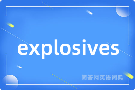 explosives
