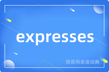 expresses