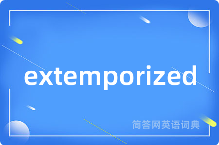 extemporized