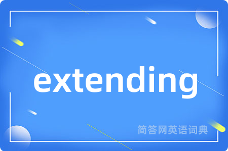extending