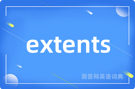 extents