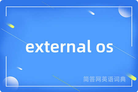 external os