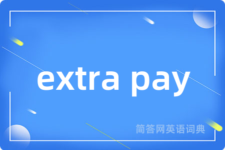 extra pay