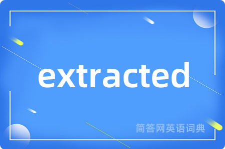 extracted