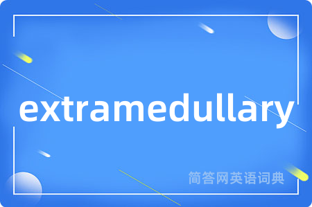 extramedullary