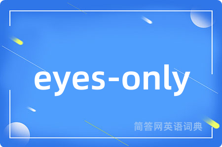 eyes-only