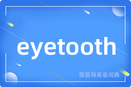eyetooth