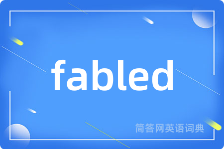 fabled