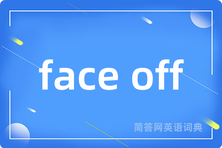 face off