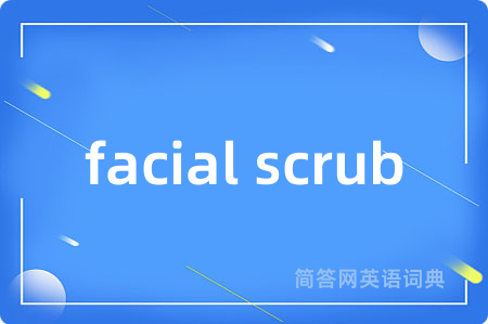 facial scrub