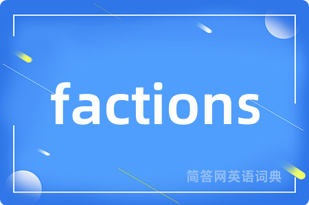 factions