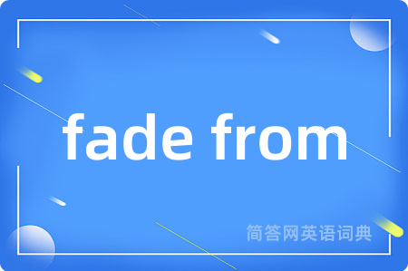 fade from