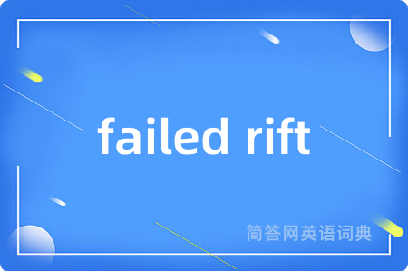 failed rift