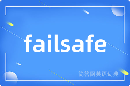 failsafe