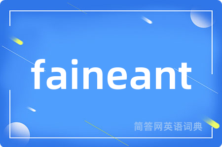 faineant