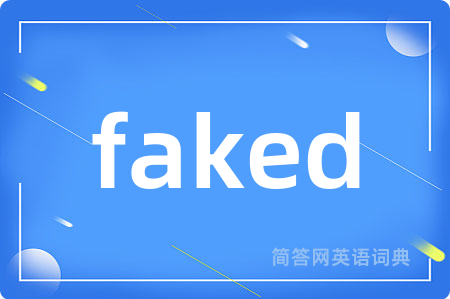 faked