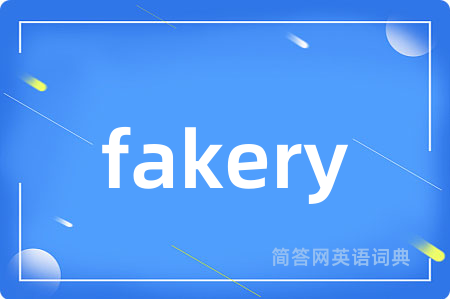 fakery