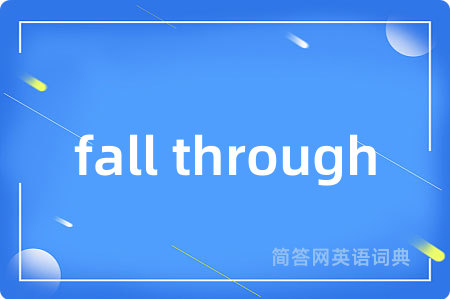 fall through
