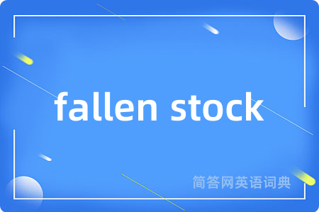 fallen stock