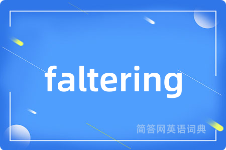 faltering