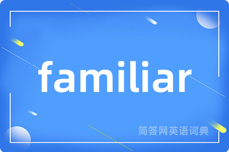 familiar