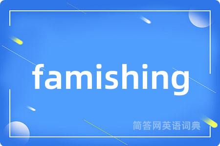 famishing