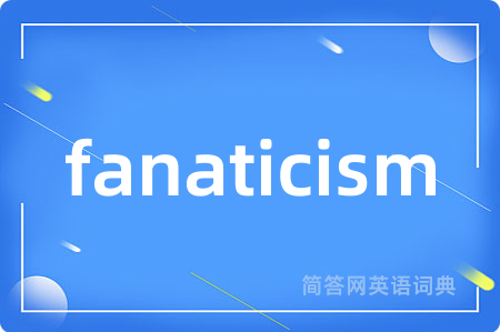 fanaticism