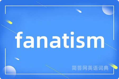 fanatism