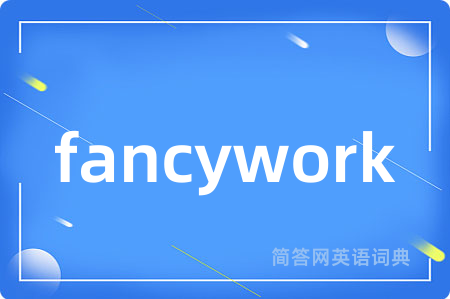 fancywork