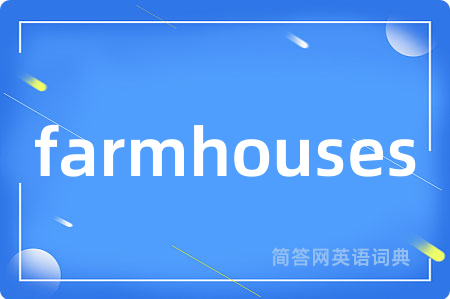 farmhouses
