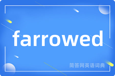 farrowed