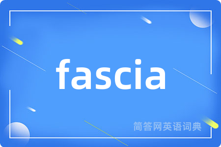fascia