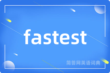 fastest