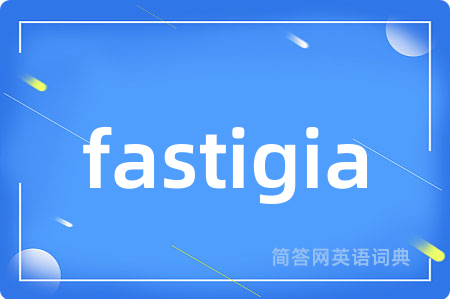 fastigia