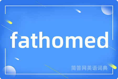 fathomed