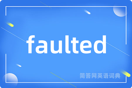 faulted