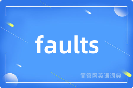 faults