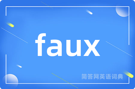 faux