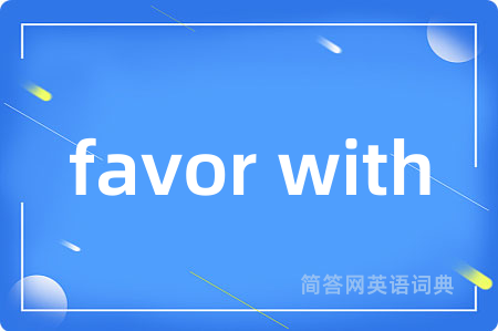 favor with