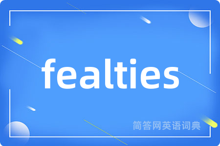 fealties