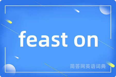 feast on