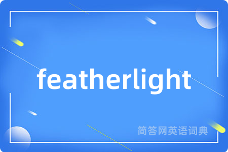 featherlight