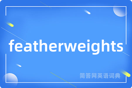 featherweights
