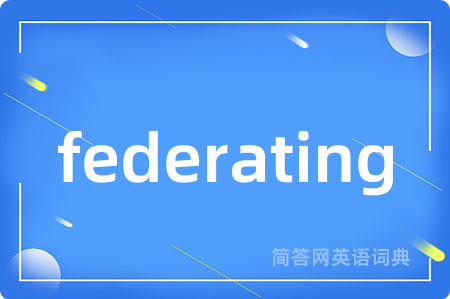 federating