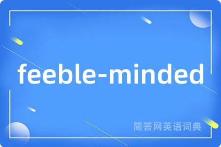 feeble-minded