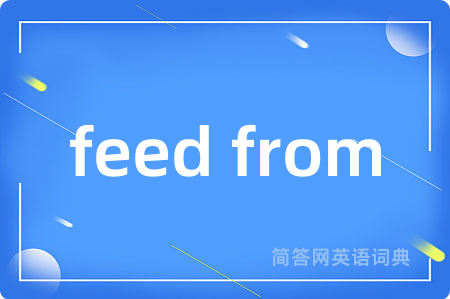 feed from