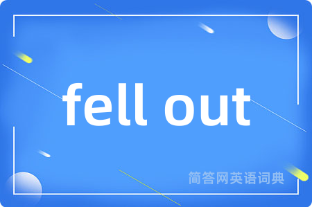 fell out