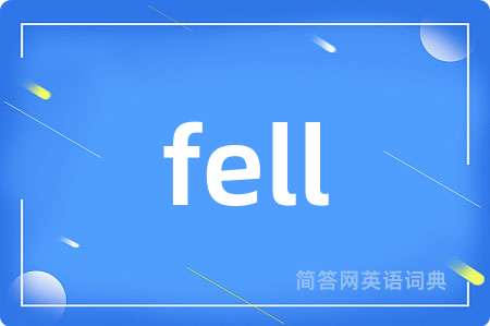 fell
