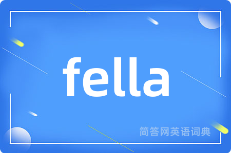 fella
