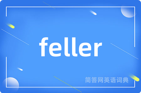 feller